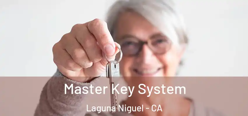  Master Key System Laguna Niguel - CA