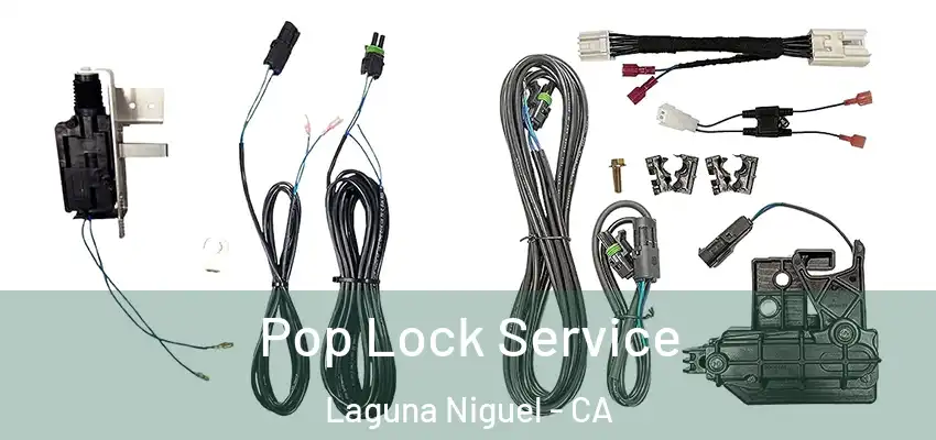  Pop Lock Service Laguna Niguel - CA