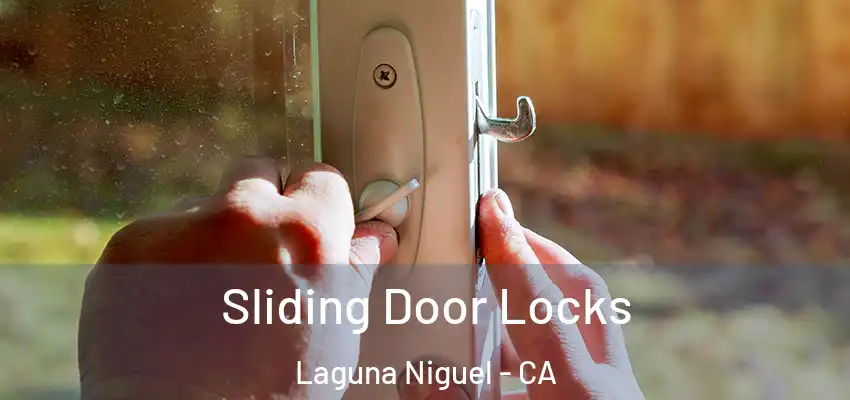  Sliding Door Locks Laguna Niguel - CA